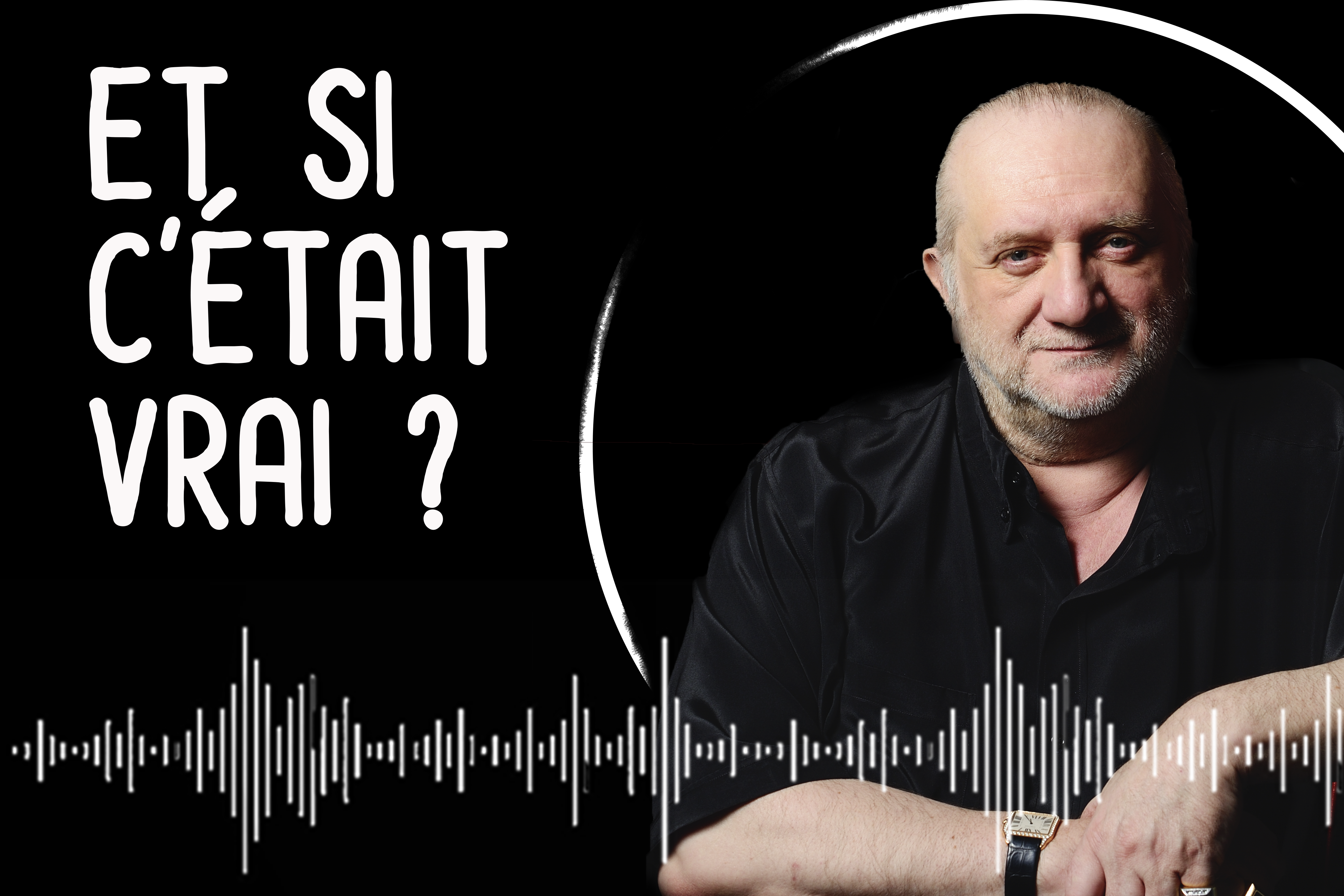 Visuel "Et si c'était vrai"